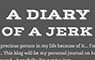 A Diary of a Jerk